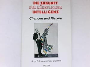 Die Zukunft der künstlichen Intelligenz : Chancen u. Risiken. Aus d. Amerikan. von Sascha Mantsch...