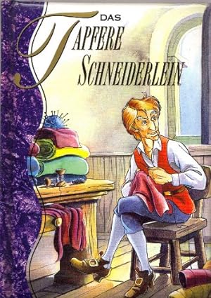 Bild des Verkufers fr Das Tapferer Schneiderlein zum Verkauf von Antiquariat Buchhandel Daniel Viertel