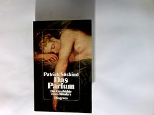 Das Parfum : d. Geschichte e. Mörders.