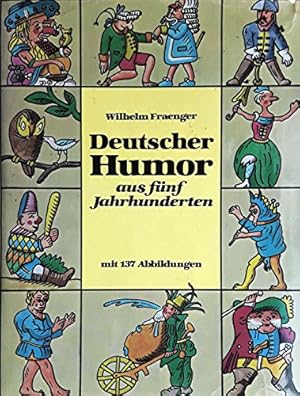 Bild des Verkufers fr Deutscher Humor aus fnf Jahrhunderten. zum Verkauf von Antiquariat Buchhandel Daniel Viertel