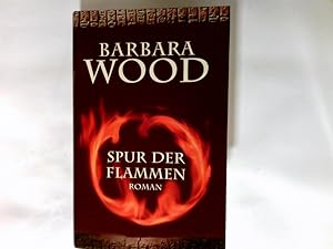 Bild des Verkufers fr Spur der Flammen : Roman. zum Verkauf von Antiquariat Buchhandel Daniel Viertel