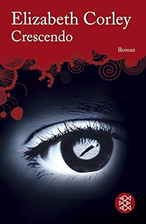 Crescendo : Thriller ; [Roman]. Elizabeth Corley. Aus dem Engl. von Ulrike Wasel und Klaus Timmer...