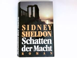 Schatten der Macht : Roman. Aus dem Amerikan. von Wulf Bergner.