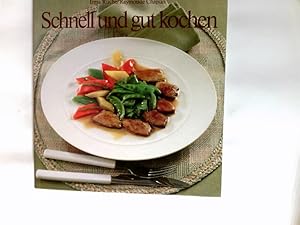 Bild des Verkufers fr Schnell und gut kochen. zum Verkauf von Antiquariat Buchhandel Daniel Viertel