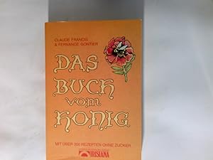 Das Buch vom Honig. Mit über 200 Rezepten ohne Zucker