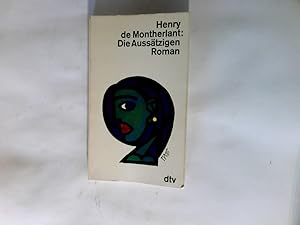 Image du vendeur pour Die Ausstzigen : Roman. mis en vente par Antiquariat Buchhandel Daniel Viertel