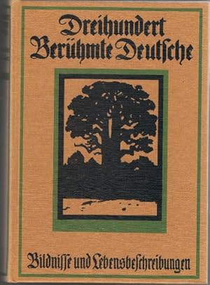 Bild des Verkufers fr Dreihundert berhmte Deutsche. Bildnisse in Holzschn. von M. Klinkicht. Lebensbeschreibungen von K. Siebert zum Verkauf von Antiquariat Buchhandel Daniel Viertel