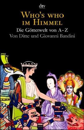 Who's who im Himmel. von Ditte und Giovanni Bandini / dtv ; 32539