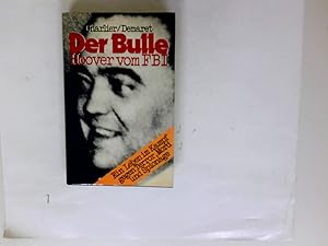 Seller image for Der Bulle : Hoover vom FBI. Jean-Michel Charlier ; Pierre Demaret. [Aus d. Franz. bertr. von Marianne Heindl] for sale by Antiquariat Buchhandel Daniel Viertel