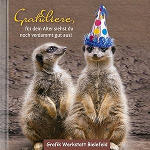 Gratuliere, für dein Alter siehst du noch verdammt gut aus!. [Text: Kartini Diapari-Öngider]