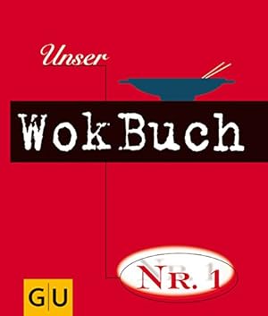 Bild des Verkufers fr Unser Wokbuch Nr. 1. Anne Bhring . Einfhrungstexte: Reinhardt Hess zum Verkauf von Antiquariat Buchhandel Daniel Viertel