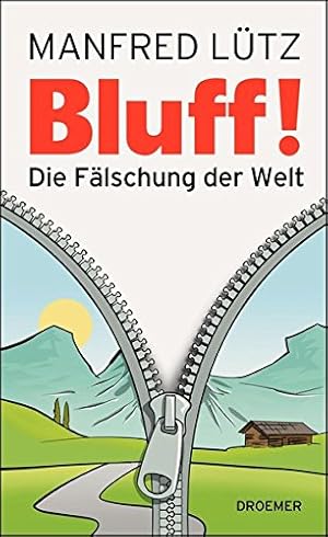 Image du vendeur pour Bluff! : die Flschung der Welt. mis en vente par Antiquariat Buchhandel Daniel Viertel