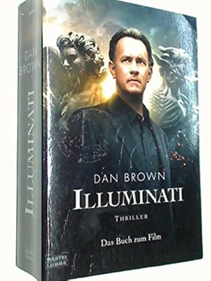 Illuminati. Dan Brown. Aus dem Amerikan. von Axel Merz / Bastei-Lübbe-Taschenbuch ; Bd. 16344 : A...