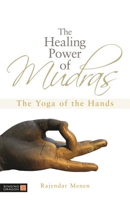 Seller image for The Healing Power of Mudras: The Yoga of the Hands (Paperback or Softback) for sale by BargainBookStores