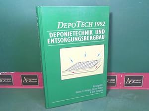 Bild des Verkufers fr Deponietechnik und Entsorgungsbergbau - Kongressberichte der 1. DEPOTECH-Kongressmesse, Leoben, sterreich, 18. - 19. November 1992. zum Verkauf von Antiquariat Deinbacher