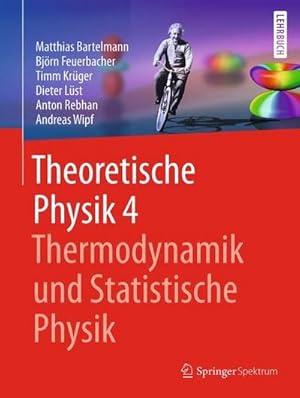 Seller image for Theoretische Physik 4 | Thermodynamik und Statistische Physik for sale by AHA-BUCH GmbH