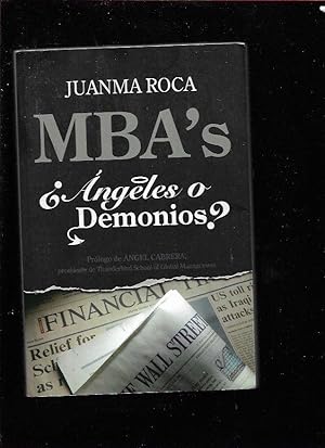 Image du vendeur pour MBA'S ANGELES O DEMONIOS? mis en vente par Desvn del Libro / Desvan del Libro, SL