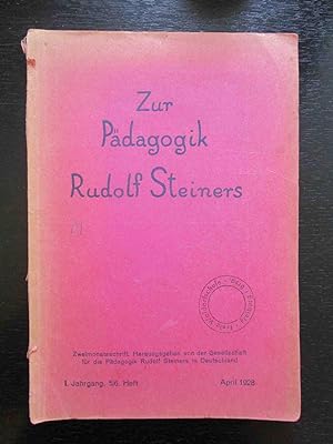 Zur Pädagogik Rudolf Steiners. Zweimonatsschrift. I. Jahrgang 5/6 Heft, April 1928.