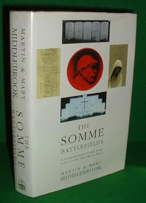 Seller image for THE SOMME BATTLEFIELDS A Comprehensive Guide From Crecy to the Two World Wars for sale by booksonlinebrighton