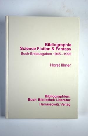 Seller image for Bibliographie Science Fiction & Fantasy. Buch-Erstausgaben 1945-1995. 50 Jahre alternative Weltentwrfe in Deutschland. for sale by Bibliographica Christian Hflich