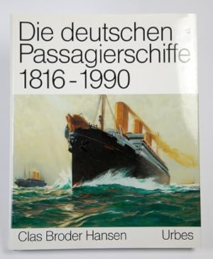 Bild des Verkufers fr Die deutschen Passagierschiffe 1816-1990. zum Verkauf von Bibliographica Christian Hflich