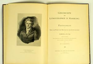 Geschichte der Lithographie in Hamburg. Festschrift zur Säkular-Feier der Erfindung der Lithograp...