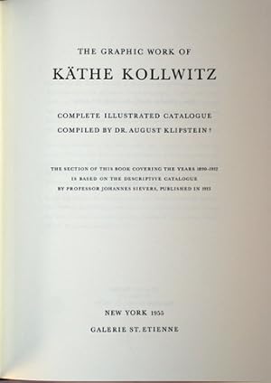 Seller image for The graphic Work of Kthe Kollwitz. Complete illustrated Catalogue. [Verzeichnis des graphischen Werkes]. Reprint der Ausgabe Bern 1955. for sale by Bibliographica Christian Hflich