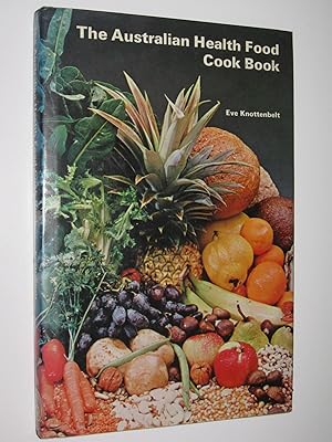 Seller image for The Australian Health Food Cook Book for sale by Manyhills Books