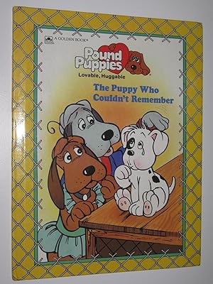 Seller image for The Puppy Who Couldn't Remember - Pound Puppies Series for sale by Manyhills Books