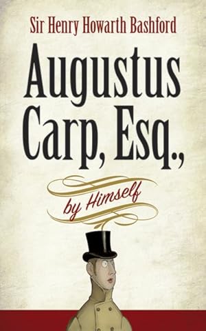 Seller image for Augustus Carp, Esq., by Himself for sale by GreatBookPrices
