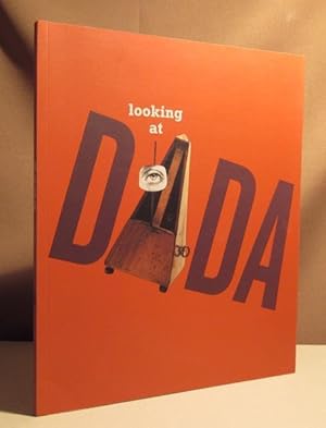 Bild des Verkufers fr Looking at Dada. Ausstellungskatalog. zum Verkauf von Dieter Eckert