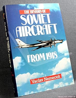 Bild des Verkäufers für The History of Soviet Aircraft from 1918 zum Verkauf von BookLovers of Bath