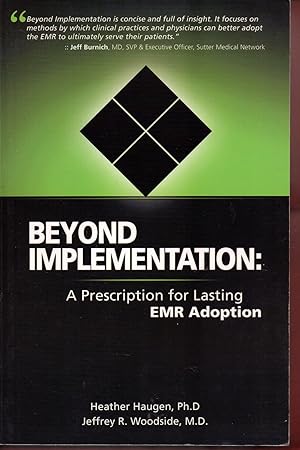 Seller image for Beyond Implementation: A Prescription for Lasting EMR Adoption for sale by Warren Hahn