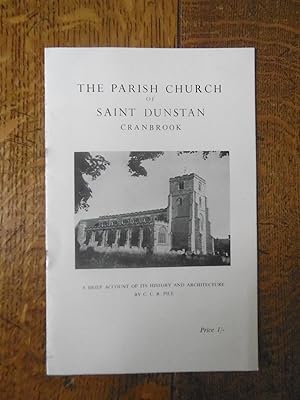 Imagen del vendedor de The Parish Church of Saint Dunstan, Cranbrook, A Brief Account of its History and Architecture a la venta por Carvid Books