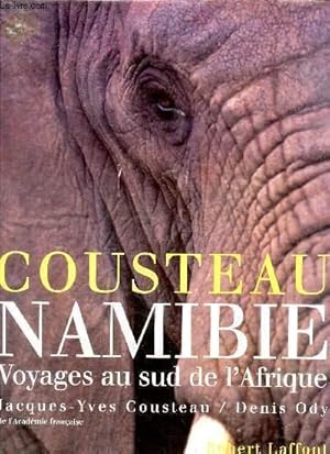 Image du vendeur pour Cousteau - Namabie Voyages au sud de l'Afrique. mis en vente par Le-Livre