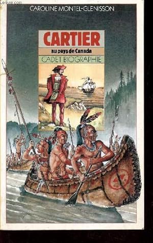 Image du vendeur pour Cartier au pays de Canada - mis en vente par Le-Livre