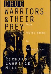 Bild des Verkufers fr Drug Warriors & Their Prey: From Police Power To Police State zum Verkauf von zenosbooks