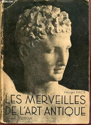 Bild des Verkufers fr Les merveilles de l'art antique (Grece-Rome) zum Verkauf von Le-Livre