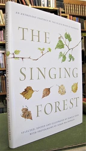 Seller image for The Singing Forest: An Anthology Inspired by the Blackwood of Rannoch for sale by Edinburgh Books