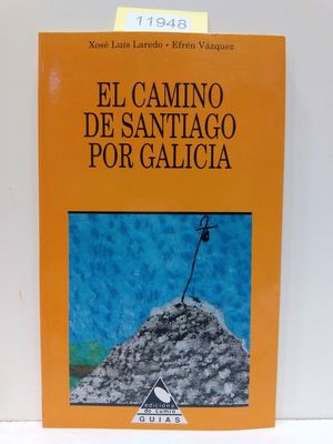 Imagen del vendedor de EL CAMINO DE SANTIAGO POR GALICIA a la venta por Librera Circus