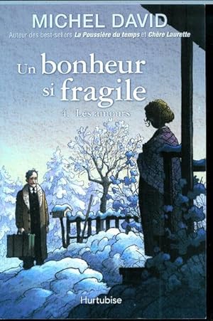 Image du vendeur pour UN BONHEUR SI FRAGILE V 04 LES AMOURS mis en vente par Livres Norrois