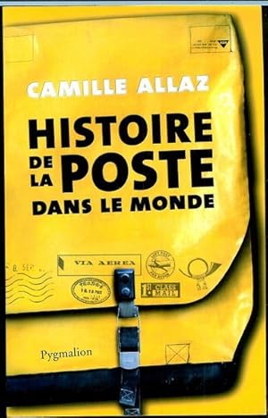 Seller image for Histoire de la Poste dans le monde for sale by Livres Norrois