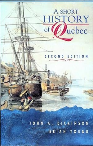 Image du vendeur pour A Short History of Quebec mis en vente par Livres Norrois