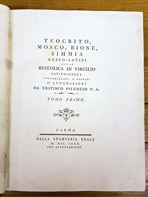 Bild des Verkufers fr TEOCRITO, MOSCO, BIONE, SIMMIA GRECO-LATINI CON LA BUCCOLICA DI VIRGILIO LATINO-GRECA, volgarizzati e forniti d'annotazioni da Eritisco Pilenejo P. A. zum Verkauf von Chaco 4ever Books