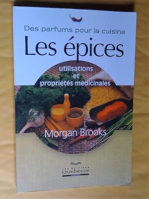 Des parfums pour la cuisine. Les épices: utilisations et propriétés médicinales