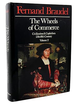 Seller image for THE WHEELS OF COMMERCE Civilization & Capitalism 15th-18th Century, Vol. 2 for sale by Rare Book Cellar