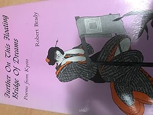 Bild des Verkufers fr Further on This Floating Bridge of Dreams: Poems from Kyoto (American Writers) zum Verkauf von Cotswold Rare Books