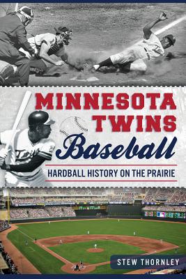 Image du vendeur pour Minnesota Twins Baseball: Hardball History on the Prairie (Paperback or Softback) mis en vente par BargainBookStores