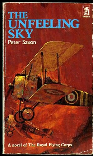 Bild des Verkufers fr The Unfeeling Sky: A Novel of The Royal Flying Corps zum Verkauf von Little Stour Books PBFA Member
