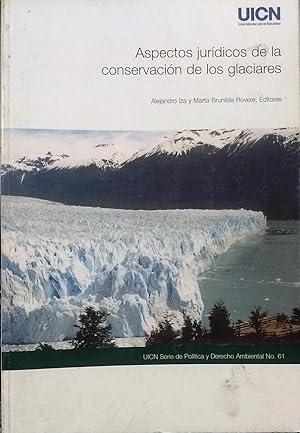 Aspectos jurídicos de la conservación de los glaciares